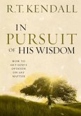 In Pursuit of His Wisdom (eBook, ePUB)