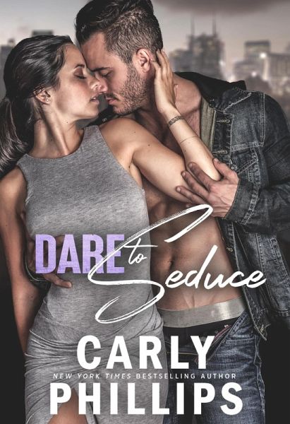 Dare to Seduce (NY Dares, #3) (eBook, ePUB) Dare to Seduce (NY Dares, #3) (eBook, ePUB)
