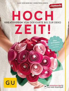 Hochzeit! Kreativideen von der Karte bis zur Deko (eBook, ePUB) - Loritz, Dorothea; Borcke, Elke von