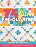 75 Fun Fat-Quarter Quilts (eBook, ePUB)
