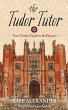 The Tudor Tutor (eBook, ePUB) - Bild 1