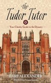 The Tudor Tutor (eBook, ePUB)