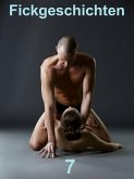 Fickgeschichten 7 (eBook, ePUB) Fickgeschichten 7 (eBook, ePUB)