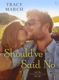 Should've Said No (eBook, ePUB)