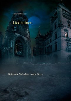 Liedruinen - Leitenbauer, Günter