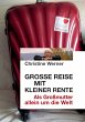 Große Reise mit kleiner Rente - Bild 1