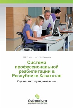 Sistema professional'noj reabilitacii v Respublike Kazahstan - Pritvorova, T. P.;Kazizova, G. S.