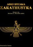 Asho Spitama Zarathustra Asho Spitama Zarathustra