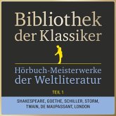 Bibliothek der Klassiker: Hörbuch-Meisterwerke der Weltliteratur, Teil 1 (MP3-Download)