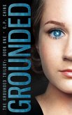 Grounded (The Grounded Trilogy, #1) (eBook, ePUB)
