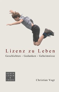 Lizenz zu Leben (eBook, ePUB) - Vogt, Christian