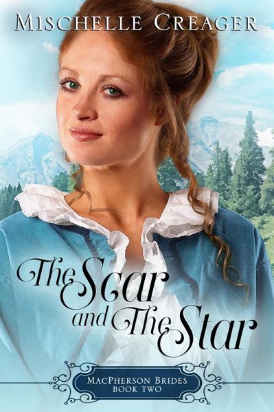 The Scar and The Star (MacPherson Brides, #2) (eBook, ePUB) The Scar and The Star (MacPherson Brides, #2) (eBook, ePUB)