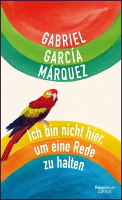 Ich bin nicht hier, um eine Rede zu halten (eBook, ePUB) - García Márquez, Gabriel