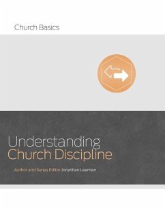 Understanding Church Discipline - Leeman, Jonathan