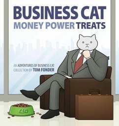 Business Cat: Money, Power, Treats - Fonder, Tom