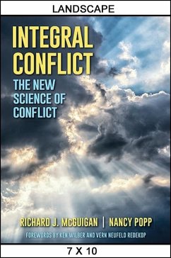 Integral Conflict: The New Science of Conflict - Mcguigan, Richard J.; Popp, Nancy