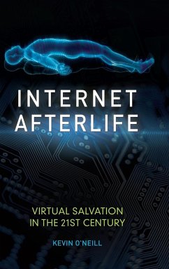 Internet Afterlife - O'Neill, Kevin
