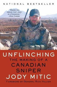 Unflinching: The Making of a Canadian Sniper - Mitic, Jody
