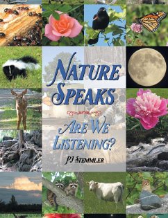 Nature Speaks: Are We Listening? - Stemmler, Pj