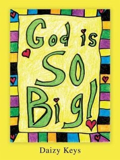 God is SO Big! - Keys, Daizy