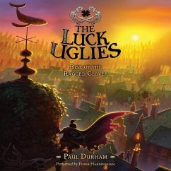 The Luck Uglies #3: Rise of the Ragged Clover - Durham, Paul