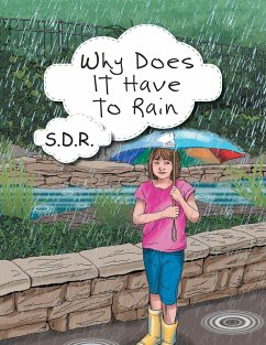 Why Does It Have to Rain - S. D. R.