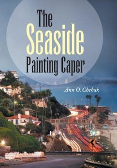 The Seaside Painting Caper - Chehak, Ann O.