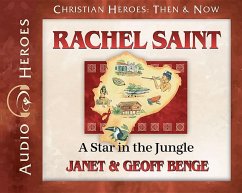 Rachel Saint Audiobook: A Star in the Jungle - Benge, Janet &. Geoff