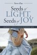 Seeds of Light, Seeds of Joy - Bild 1