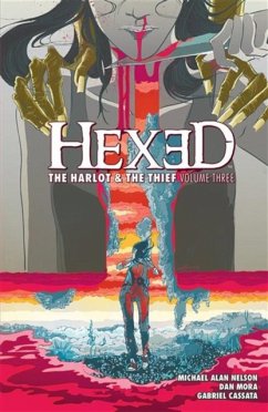 Hexed: The Harlot and the Thief Vol. 3 - Nelson, Michael Alan