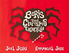 Boris the Christmas Tarantula: Volume 1 - Jeske, Joel
