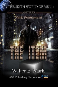 Sixth World Mysteries: The Item - Mark, Walter E.
