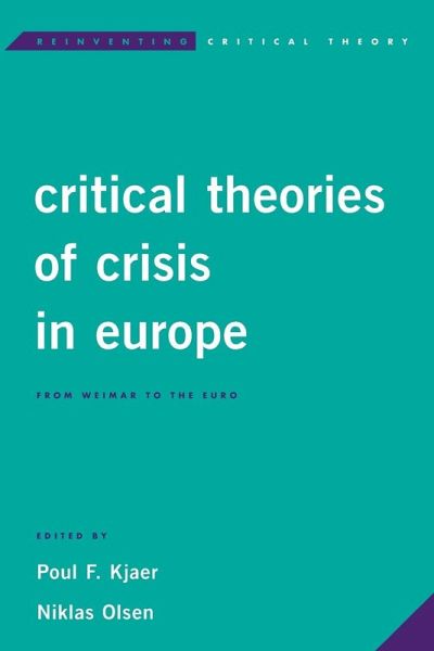 Critical Theories of Crisis in Europe Critical Theories of Crisis in Europe