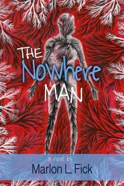 The Nowhere Man - Fick, Marlon L.