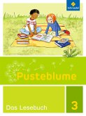 Pusteblume. Das Lesebuch 3. Schulbuch. Berlin, Brandenburg, Mecklenburg-Vorpommern, Sachsen-Anhalt und Thüringen