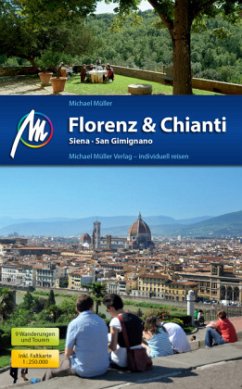 Florenz & Chianti, Siena, San Gimignano, inkl. Faltkarte 1:250.000 - Müller, Michael