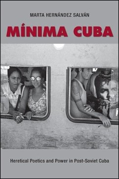 Minima Cuba: Heretical Poetics and Power in Post-Soviet Cuba - Hernández Salván, Marta