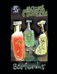 Booze Monkeys: Bartender - Denton, Charles; Lipscomb, Joe