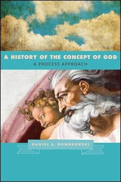 A History of the Concept of God: A Process Approach - Dombrowski, Daniel A.