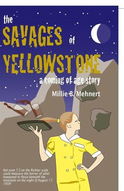 The Savages of Yellowstone - Mehnert, Millie B