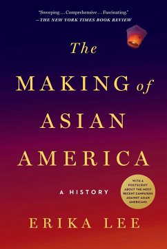 The Making of Asian America - Lee, Erika