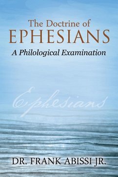 The Doctrine of Ephesians - Abissi Jr, Frank