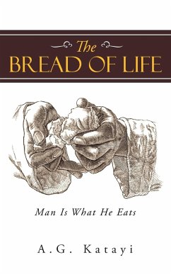 The Bread of Life - Katayi, A. G.