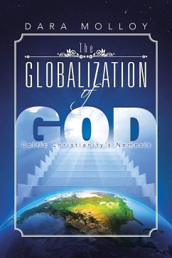 The Globalization of God - Molloy, Dara
