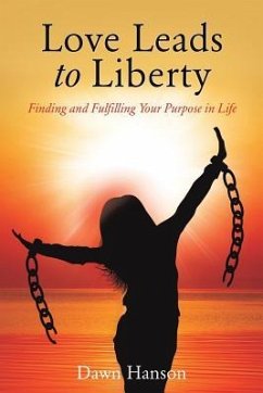 Love Leads to Liberty - Hanson, Dawn