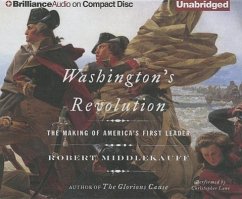 Washington's Revolution: The Making of America's First Leader - Middlekauff, Robert