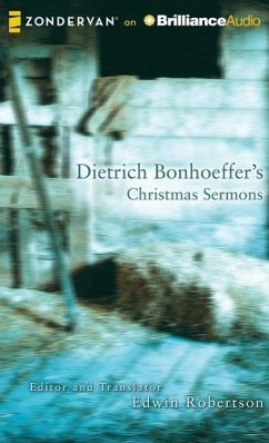 Dietrich Bonhoeffer's Christmas Sermons - Robertson, Edwin Bonhoeffer, Dietrich