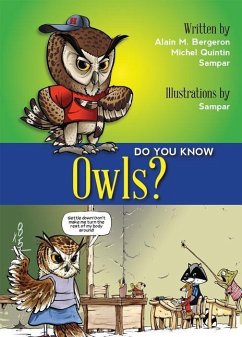 Do You Know Owls? - Bergeron, Alain M; Quintin, Michel; Sampar