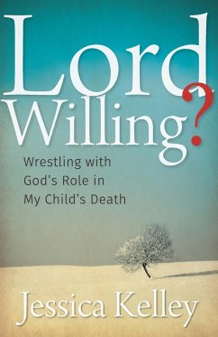 Lord Willing? - Kelley, Jessica