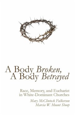 A Body Broken, A Body Betrayed - Fulkerson, Mary McClintock; Mount Shoop, Marcia W.